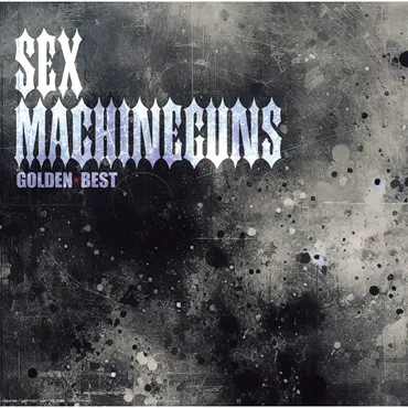 SEX MACHINEGUNS 20th Anniversary 2枚組ベストアルバム「マシンガンズにしやがれ！」 