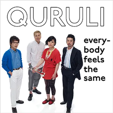 everybody feels the same : くるり / QURULI