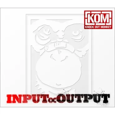 INPUT ∝ OUTPUT : KNOCK OUT MONKEY 