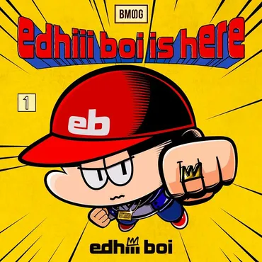 edhiii boi is here 