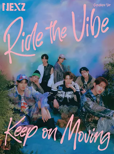 NEXZ (ネクスジ) 日本 1st EP「Ride the Vibe (Japanese Ver.) / Keep on  Moving」8月21日発売《HMV限定特典あり》